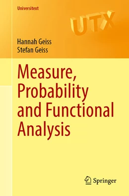 Abbildung von Geiss | Measure, Probability and Functional Analysis | 1. Auflage | 2025 | beck-shop.de