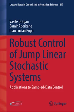 Abbildung von Dragan / Aberkane | Robust Control of Jump Linear Stochastic Systems | 1. Auflage | 2025 | beck-shop.de
