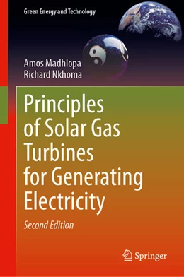 Abbildung von Madhlopa / Nkhoma | Principles of Solar Gas Turbines for Generating Electricity | 2. Auflage | 2025 | beck-shop.de