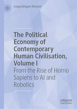 Abbildung von Ramesh | The Political Economy of Contemporary Human Civilisation, Volume I | 1. Auflage | 2025 | beck-shop.de