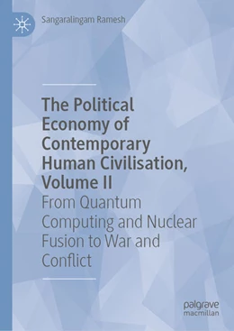 Abbildung von Ramesh | The Political Economy of Contemporary Human Civilisation, Volume II | 1. Auflage | 2025 | beck-shop.de