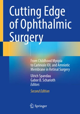 Abbildung von Spandau / Scharioth | Cutting Edge of Ophthalmic Surgery | 2. Auflage | 2025 | beck-shop.de