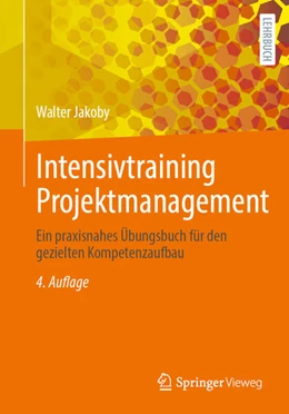 Abbildung von Jakoby | Intensivtraining Projektmanagement | 4. Auflage | 2025 | beck-shop.de