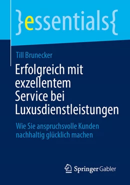 Abbildung von Brunecker | Erfolgreich mit exzellentem Service bei Luxusdienstleistungen | 1. Auflage | 2025 | beck-shop.de