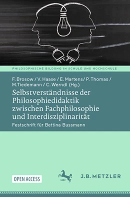 Abbildung von Brosow / Haase | Selbstverständnisse der Philosophiedidaktik zwischen Fachphilosophie und Interdisziplinarität | 1. Auflage | 2025 | beck-shop.de