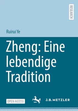 Abbildung von Ye | Zheng: Eine lebendige Tradition	 | 1. Auflage | 2025 | beck-shop.de