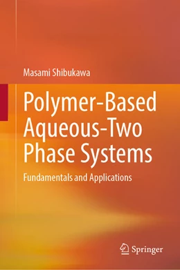 Abbildung von Shibukawa | Polymer-Based Aqueous-Two Phase Systems | 1. Auflage | 2025 | beck-shop.de