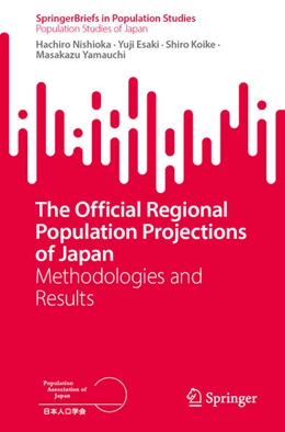 Abbildung von Nishioka / Esaki | The Official Regional Population Projections of Japan | 1. Auflage | 2025 | beck-shop.de