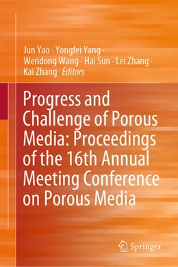 Abbildung von Yao / Yang | Progress and Challenge of Porous Media: Proceedings of the 16th Annual Meeting Conference on Porous Media | 1. Auflage | 2025 | beck-shop.de