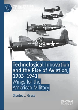 Abbildung von Gross | Technological Innovation and the Rise of Aviation, 1903-1941 | 1. Auflage | 2024 | beck-shop.de