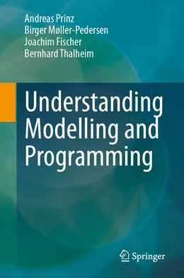 Abbildung von Prinz / Møller-Pedersen | Understanding Modelling and Programming | 1. Auflage | 2024 | beck-shop.de