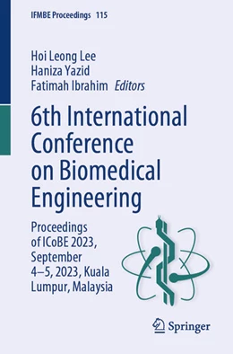 Abbildung von Lee / Yazid | 6th International Conference on Biomedical Engineering | 1. Auflage | 2024 | beck-shop.de