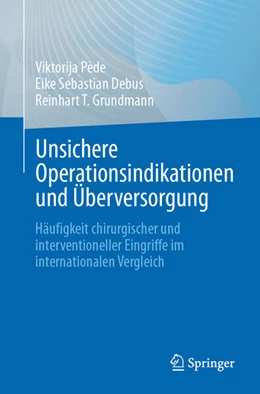 Abbildung von Pède / Debus | Unsichere Operationsindikationen und Überversorgung | 1. Auflage | 2024 | beck-shop.de