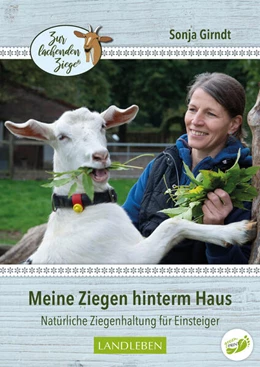 Abbildung von Girndt | Meine Ziegen hinterm Haus | 1. Auflage | 2024 | beck-shop.de