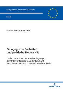 Abbildung von Suchanek | Pädagogische Freiheiten und politische Neutralität | 1. Auflage | 2024 | beck-shop.de