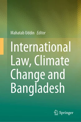 Abbildung von Uddin | International Law, Climate Change and Bangladesh | 1. Auflage | 2024 | beck-shop.de