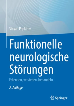 Abbildung von Popkirov | Funktionelle neurologische Störungen | 2. Auflage | 2024 | beck-shop.de