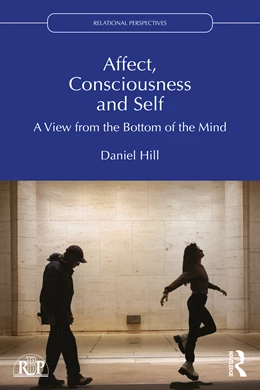 Abbildung von Hill | Affect, Consciousness and Self | 1. Auflage | 2025 | beck-shop.de