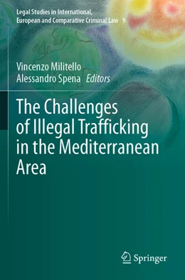 Abbildung von Spena / Militello | The Challenges of Illegal Trafficking in the Mediterranean Area | 1. Auflage | 2024 | beck-shop.de