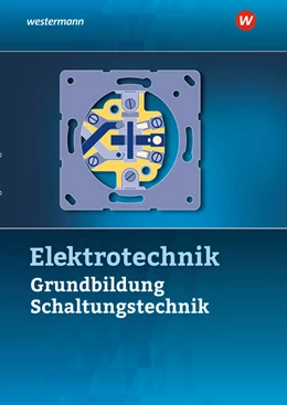 Abbildung von Klaue / Hübscher | Elektrotechnik. Grundbildung, Schaltungstechnik Schulbuch | 6. Auflage | 2025 | beck-shop.de