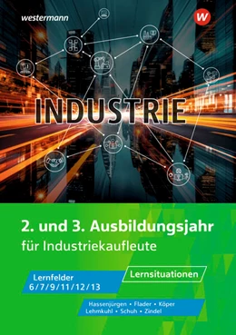 Abbildung von Flader / Zindel | Industrie. 2. und 3. Ausbildungsjahr Lernsituationen | 1. Auflage | 2025 | beck-shop.de