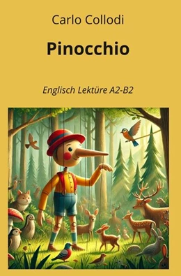 Abbildung von Collodi / Graf | Pinocchio: Englisch Lektüre A2 - B2 | 1. Auflage | 2024 | beck-shop.de