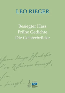 Abbildung von Rieger | Besiegter Hass Frühe Gedichte Die Geisterbrücke | 1. Auflage | 2024 | beck-shop.de