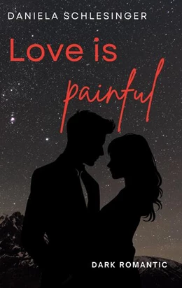 Abbildung von Schlesinger | Love is painful | 1. Auflage | 2024 | beck-shop.de