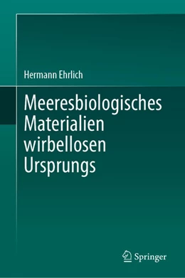 Abbildung von Ehrlich | Meeresbiologisches Materialien wirbellosen Ursprungs | 1. Auflage | 2024 | beck-shop.de