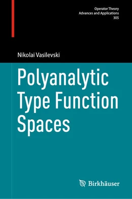 Abbildung von Vasilevski | Polyanalytic Type Function Spaces | 1. Auflage | 2024 | beck-shop.de