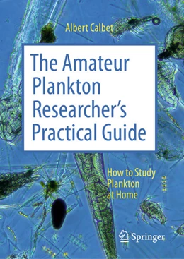 Abbildung von Calbet | The Amateur Plankton Researcher's Practical Guide | 1. Auflage | 2024 | beck-shop.de