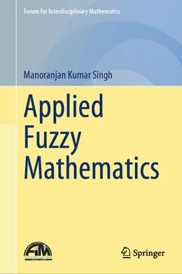 Abbildung von Singh | Applied Fuzzy Mathematics | 1. Auflage | 2024 | beck-shop.de