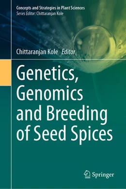 Abbildung von Kole | Genetics, Genomics and Breeding of Seed Spices | 1. Auflage | 2024 | beck-shop.de