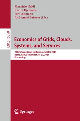 Abbildung von Naldi / Djemame | Economics of Grids, Clouds, Systems, and Services | 1. Auflage | 2025 | 15358 | beck-shop.de