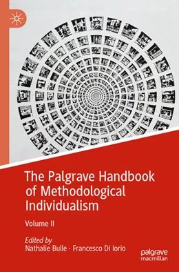 Abbildung von Bulle / Di Iorio | The Palgrave Handbook of Methodological Individualism | 1. Auflage | 2024 | beck-shop.de