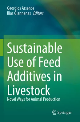 Abbildung von Arsenos / Giannenas | Sustainable Use of Feed Additives in Livestock | 1. Auflage | 2024 | beck-shop.de