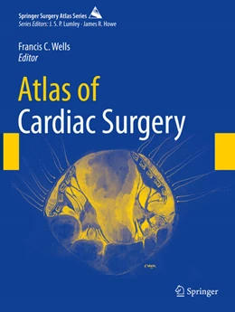 Abbildung von Wells | Atlas of Cardiac Surgery | 1. Auflage | 2024 | beck-shop.de