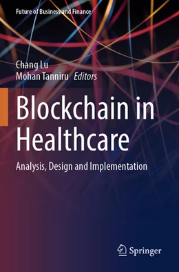 Abbildung von Lu / Tanniru | Blockchain in Healthcare | 1. Auflage | 2024 | beck-shop.de