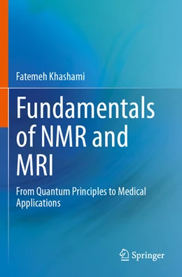 Abbildung von Khashami | Fundamentals of NMR and MRI | 1. Auflage | 2024 | beck-shop.de