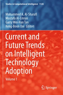 Abbildung von Al-Sharafi / Al-Emran | Current and Future Trends on Intelligent Technology Adoption | 1. Auflage | 2024 | 1128 | beck-shop.de