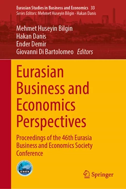 Abbildung von Bilgin / Danis | Eurasian Business and Economics Perspectives | 1. Auflage | 2025 | beck-shop.de
