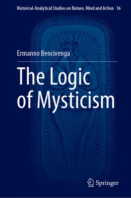 Abbildung von Bencivenga | The Logic of Mysticism | 1. Auflage | 2025 | 16 | beck-shop.de