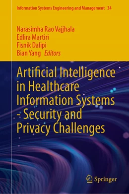 Abbildung von Vajjhala / Martiri | Artificial Intelligence in Healthcare Information Systems—Security and Privacy Challenges | 1. Auflage | 2025 | beck-shop.de
