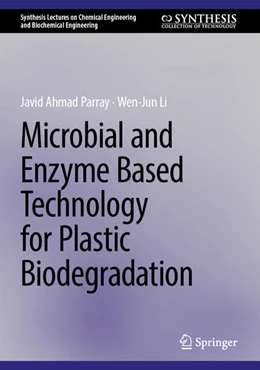 Abbildung von Parray / Li | Microbial and Enzyme Based Technology for Plastic Biodegradation | 1. Auflage | 2025 | beck-shop.de