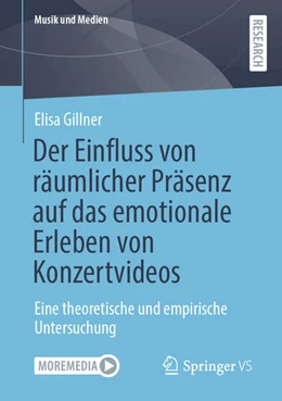 Abbildung von Gillner | Der Einfluss von räumlicher Präsenz auf das emotionale Erleben von Konzertvideos | 1. Auflage | 2025 | beck-shop.de