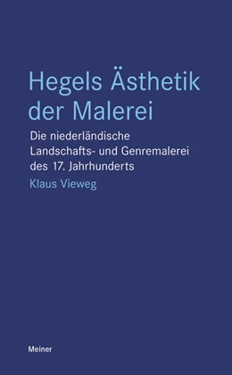 Abbildung von Vieweg | Hegels Ästhetik der Malerei | 1. Auflage | 2025 | beck-shop.de