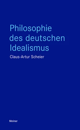 Abbildung von Scheier | Philosophie des deutschen Idealismus | 1. Auflage | 2025 | beck-shop.de