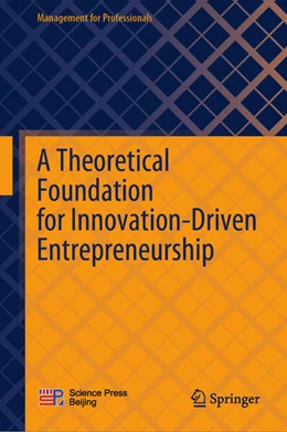 Abbildung von A Theoretical Foundation for Innovation-Driven Entrepreneurship | 1. Auflage | 2025 | beck-shop.de