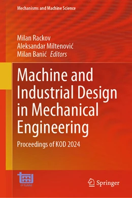 Abbildung von Rackov / Miltenovic | Machine and Industrial Design in Mechanical Engineering | 1. Auflage | 2025 | beck-shop.de