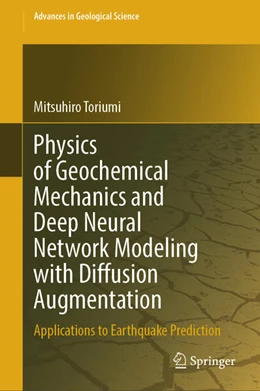 Abbildung von Toriumi | Physics of Geochemical Mechanics and Deep Neural Network Modeling with Diffusion Augmentation | 1. Auflage | 2025 | beck-shop.de